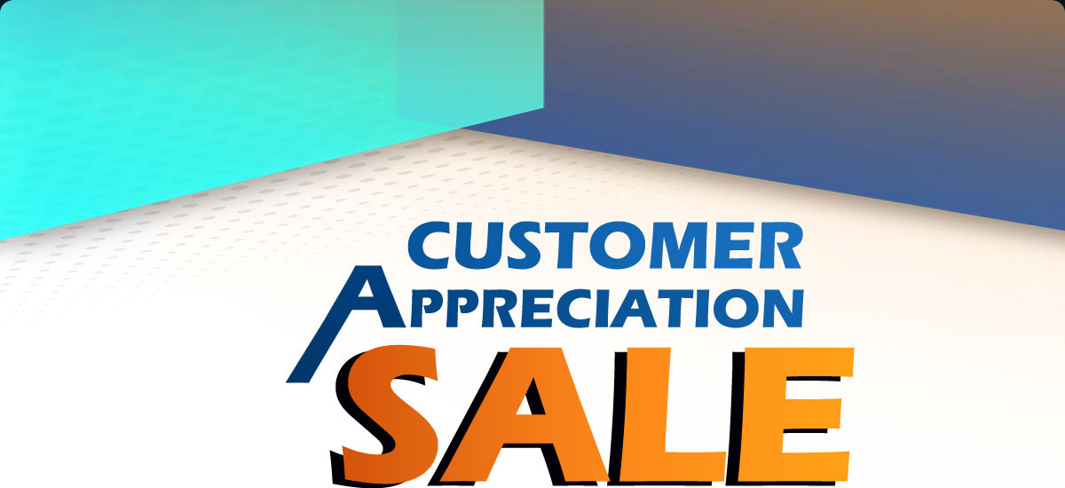 Customer Appreciation Sale