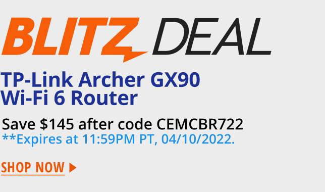 TP-Link Archer GX90 Wi-Fi 6 Router Save $140 after code CEMCBR722 **Expires at 11:59PM PT, 04/10/2022.  