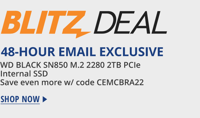 48-Hour Email Exclusive WD BLACK SN850 M.2 2280 2TB PCIe Internal SSD Save even more w/ code CEMCBRA22 