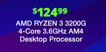 AMD RYZEN 3 3200G 4-Core 3.6GHz AM4  Desktop Processor