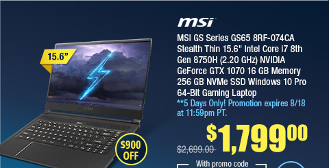MSI GS Series GS65 8RF-074CA Stealth Thin 15.6" Intel Core i7 8th Gen 8750H (2.20 GHz) NVIDIA GeForce GTX 1070 16 GB Memory 256 GB NVMe SSD Windows 10 Pro 64-Bit Gaming Laptop