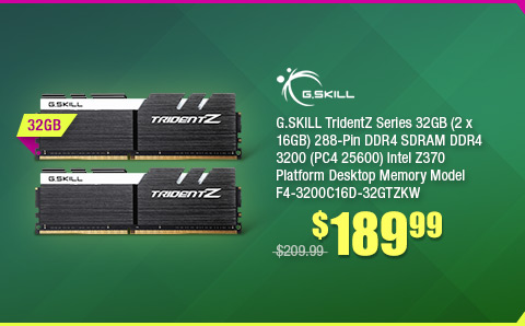 G.SKILL TridentZ Series 32GB (2 x 16GB) 288-Pin DDR4 SDRAM DDR4 3200 (PC4 25600) Intel Z370 Platform Desktop Memory Model F4-3200C16D-32GTZKW