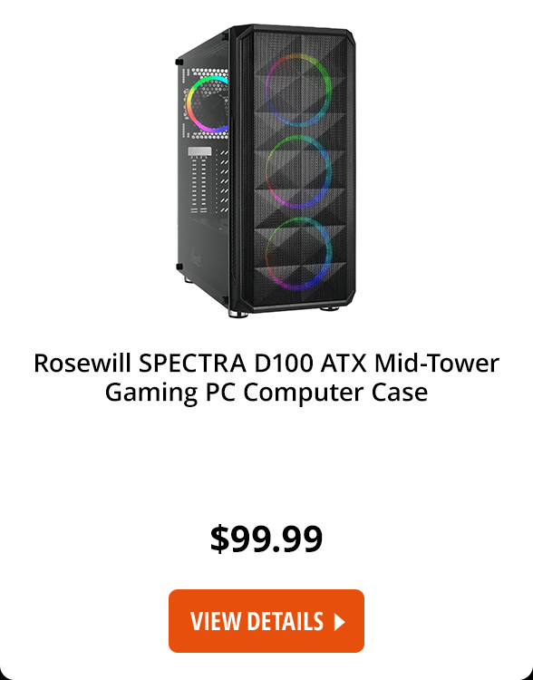 Rosewill SPECTRA D100 ATX Mid-Tower Gaming PC Computer Case