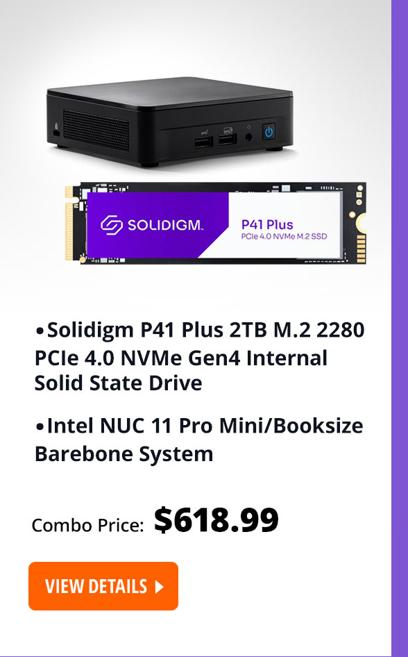 BRBN INTEL | BNUC11TNKI50Z01
Solidigm P41 Plus 2TB M.2 2280 PCIe 4.0 NVMe Gen4 Internal SSD
