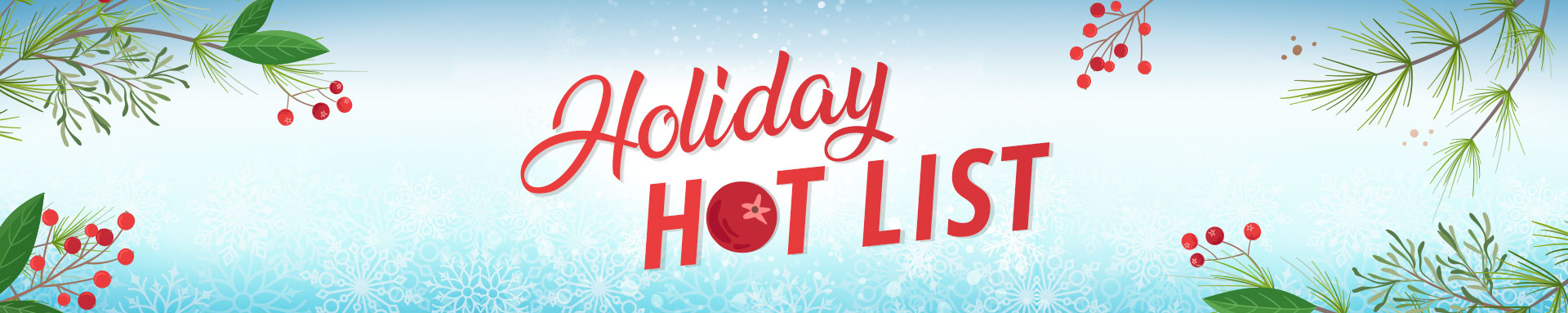 Holiday Hot List