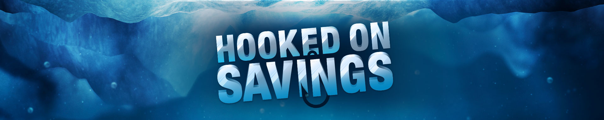 HOOKED ON SAVINGS