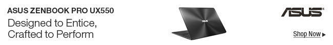 ASUS ZENBOOK PRO UX550 -- Designed to Entice, Crafted to Perform