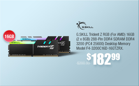G.SKILL TridentZ RGB 16GB SDRAM $182.99