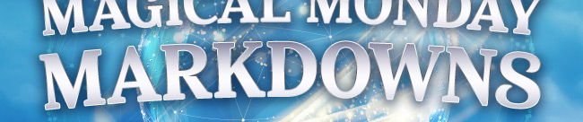 Magical Monday Markdowns