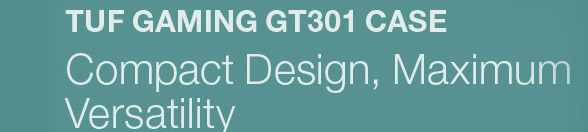 Case - ASUS GT301