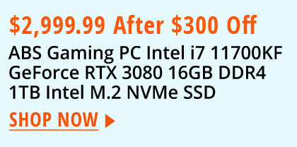 $2,999.99 After $300 Off ABS Gaming PC Intel i7 11700KF GeForce RTX 3080 16GB DDR4 1TB Intel M.2 NVMe SSD 
