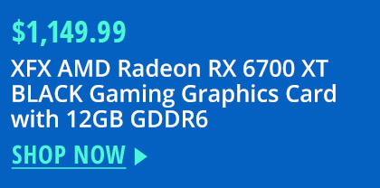 $1,149.99  XFX AMD Radeon RX 6700 XT BLACK Gaming Graphics Card with 12GB GDDR6 