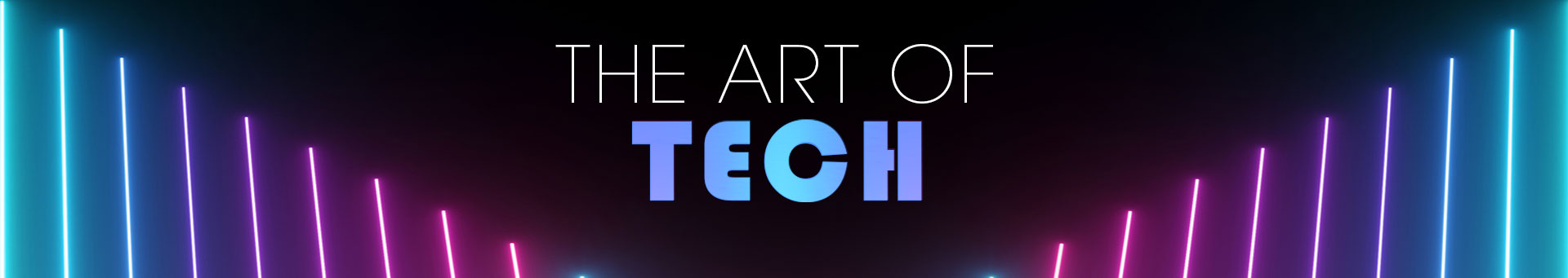The Art of Tech