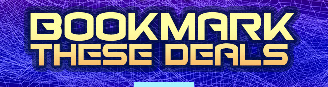 Bookmark These Deals