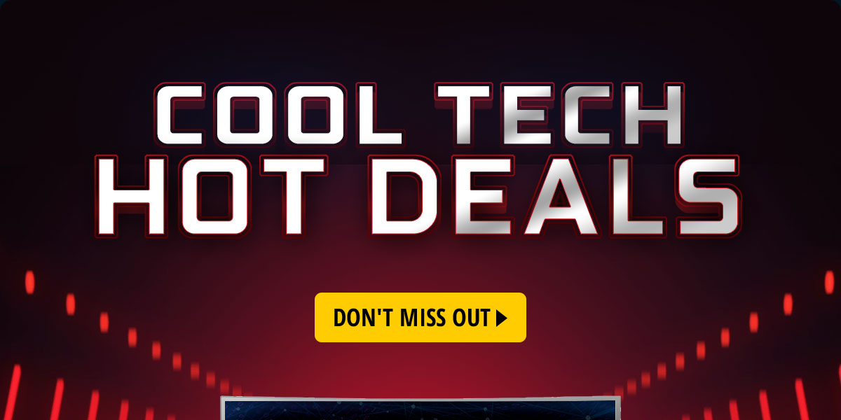 COOL TECH HOT DEALS