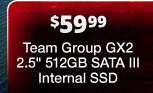 $59.99 - Team Group GX2 2.5" 512GB SATA III Internal SSD