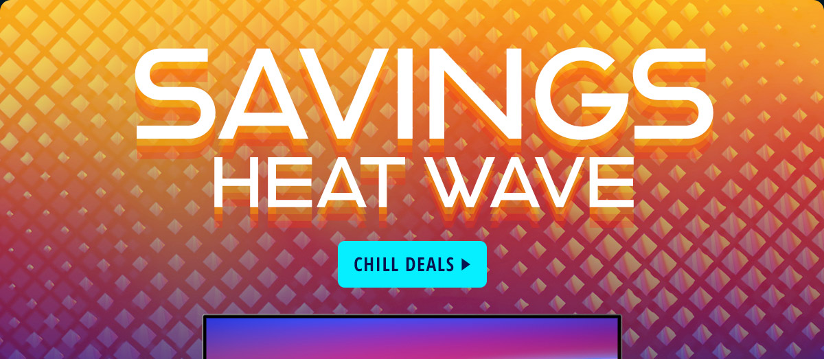 Savings Heat Wave