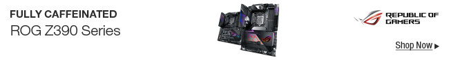 FULLY CAFFEINATED -- ROG Z390 Series