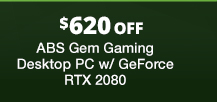 ABS Gem Gaming Desktop PC w/ GeForce RTX 2080