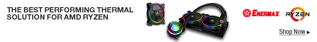 ENERMAX -- THE BEST PERFORMING THERMAL SOLUTION FOR AMD RYZEN