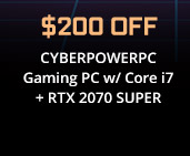 $200 OFF CYBERPOWERPC Gaming PC w/ Core i7 + RTX 2070 SUPER
