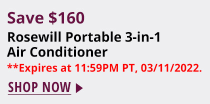 Rosewill Portable 3-in-1 Air Conditioner **Expires at 11:59PM PT, 03/11/2022. 