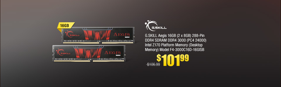 G.SKILL Aegis 16GB (2 x 8GB) 288-Pin DDR4 SDRAM DDR4 3000 (PC4 24000) Intel Z170 Platform Memory (Desktop Memory) Model F4-3000C16D-16GISB