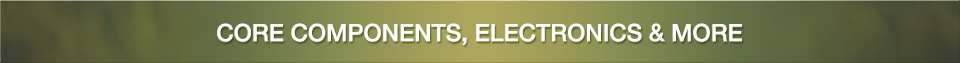 Core Components, Electronics & More