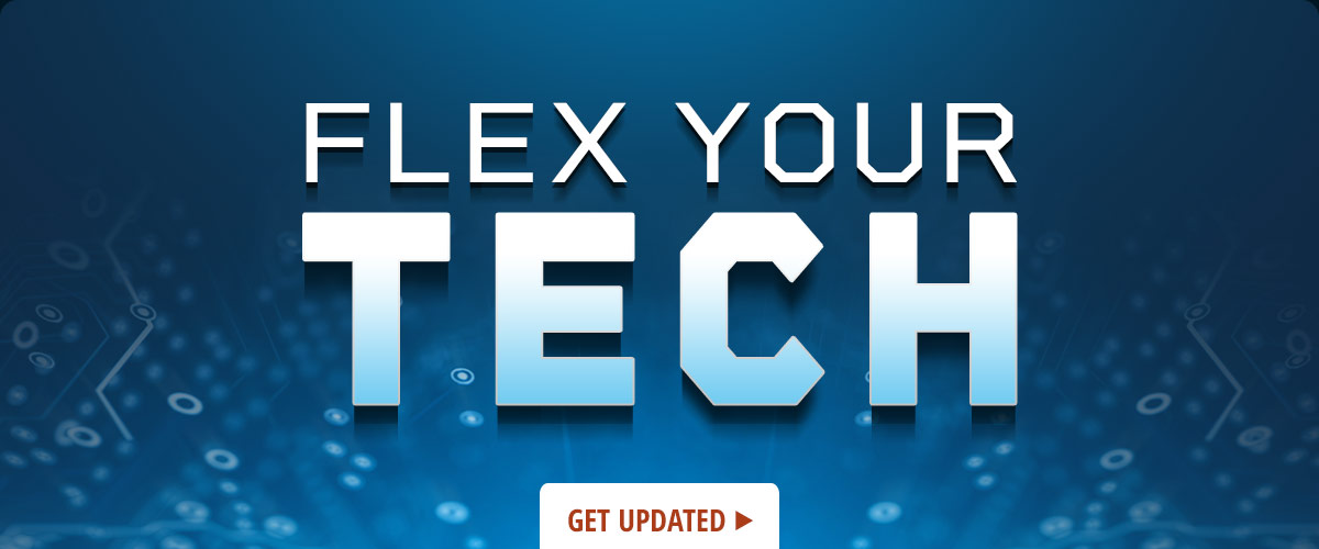 FLEX YOUR TECH