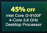 45% OFF Intel Core i3-9100F 4-Core 3.6 GHz Desktop Processor