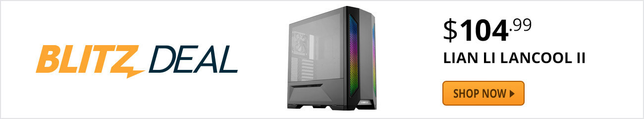 Blitz Deal - LIAN LI LANCOOL II