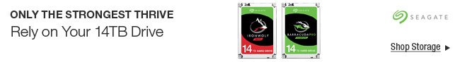 SEAGATE -- ONLY THE STRONGEST THRIVE -- Rely on Your 14TB Drive