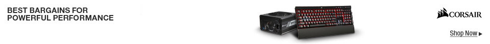 CORSAIR -- BEST BARGAINS FOR POWERFUL PERFORMANCE