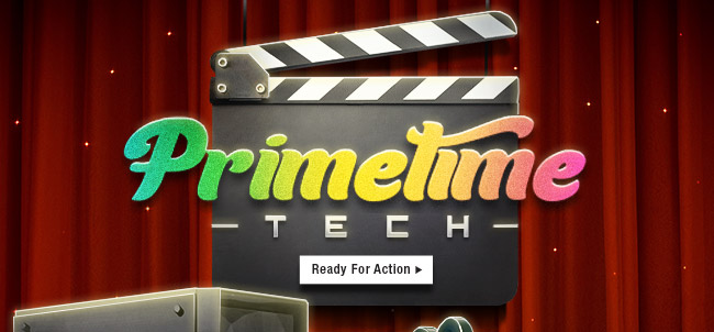 Primetime tech