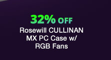 Rosewill CULLINAN MX PC Case w/ RGB Fans