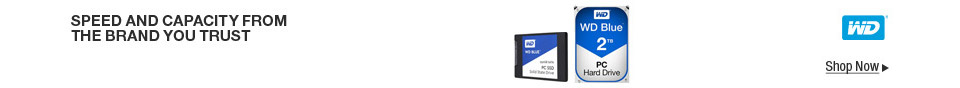 WD -- SPEED AND CAPACITY FROM THE BRAND YOU TRUST