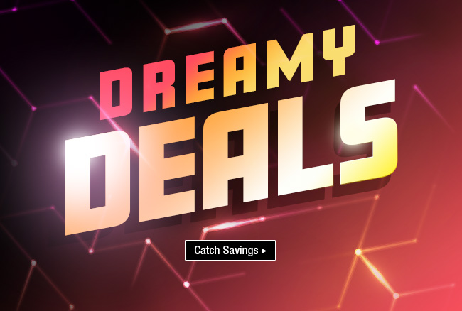 Dreamy Deals