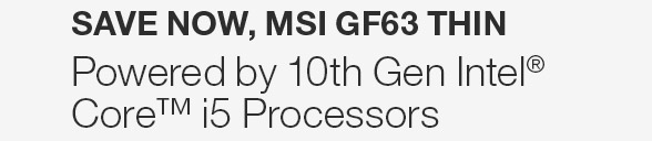 GNB-MSI_Save Now, GF63 Thin, Powered by 10th Gen i5 Processors_banners & lp