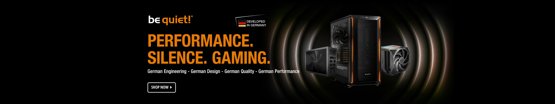 PERFORMANCE. SILENCE. GAMING