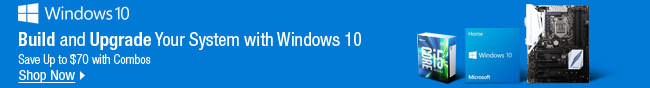 Windows 10 - Build and Upgrade Your System with Windows 10 - Save Up to $70 with Combos - Shop Now