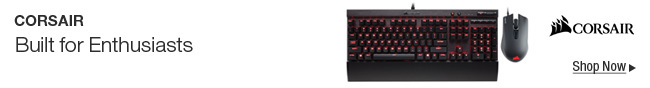 Corsair Built for Enthusiasts; Shop Now