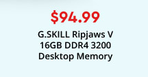 $94.99 G.SKILL Ripjaws V 16GB DDR4 3200 Desktop Memory