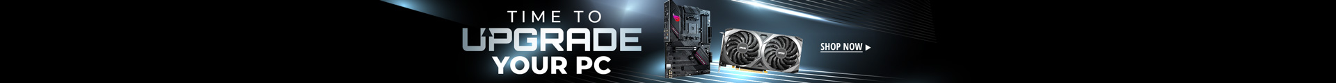 Time to Upgrade Your PC
