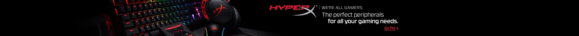 HYPERX The perfect peripherals for all your gaming needs