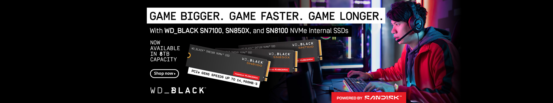 Game Bigger. Game Faster. Game Longer.